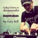 Gary BELL - DeepCityBeats #028 @ deepinradio