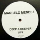 Marcelo Mйndez - Deep & Deeper 129