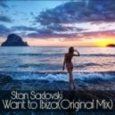 Stan Sadovski - Want to Ibiza