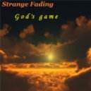 Strange Fading - God's Game