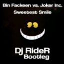 Bin Fackeen vs. Joker Inc. - Sweetest Smile