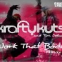 Krafty Kuts & Tim Deluxe Ft Mike G - Work That Body (X&T BOOTY MIX)