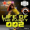 Dj Extaz - Life Of The Party #002