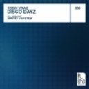 Robin Virag - Disco Dayz (5prite Dirty Remix 2013)