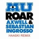 Axwell & Sebastian Ingrosso - Roar