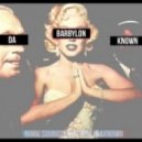 DaKnown - Barbylon\'s Theme ()