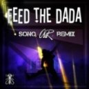 Dada Life - Feed the Dada
