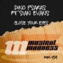 Dino Psaras, Sian Evans - Close Your Eyes (Original Mix)