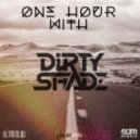 Dirty Shade - One Hour With EDM People