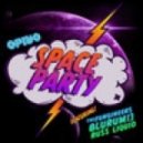 Opiuo - Space Party ft. The Fungineers, BluRum13, Russ Liquid ()