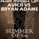 Avicii vs Bryan Adams - Wake Me Up Summer Of 69