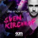 Sven Kirchhof - One Hour With EDM People