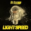 Fox Stevenson - Lightspeed ()