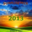 Riell - Sunrise Mix 2013 (Progressive House/Trance)
