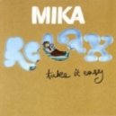 Mika - Relax