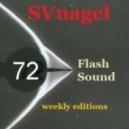 SVnagel - Flash Sound (trance music) 72 weekly edition, July 2013