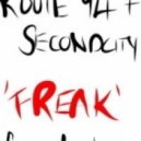 Route 94 & Secondcity - Freak