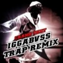Soulja Boy - Crank That (IGGABVSS Trap Remix)