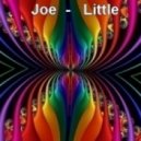 Joe - Little