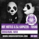 Hot Hotels & DJ Kapuzen - Fosho (Original Mix)