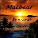 Malbeat - Sun and Dance ()