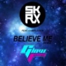 Skrux ft. Complexion - Believe Me