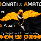 Donati & Amato vs. Dr Alban - Like an Angel (Dj Nadja Fire & F...Beat bootleg)