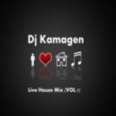 Dj Kamagen - Live House Mix (Vol.1)