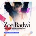 Zoe Badwi - Freefallin (Twist & Shaker Remix)