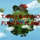 Taras Bakanov - Funk My Planet