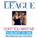 The Human League - Don\'t You Want Me (@DJSkillzMusic 2014 Remix) (Extended Break)