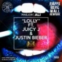 Maejor Ali Featuring Justin Bieber & Juicy J - Lolly [Raffe Bergwall Rework] ()