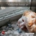 Julian Rodriguez - Forgotten Things