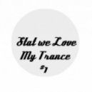 Stat we Love - My Trance #1