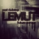 LEMUT - Untrue (Original mix)