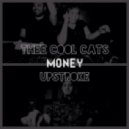 Upstroke x Thee Cool Cats - Money (Original mix)