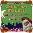 Deejay Pablo - Christmas Madness