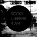 Rocky Lubbers - 4AM