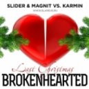 Slider & Magnit vs. Karmin - Last Christmas Brokehearted