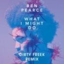 Ben Pearce - What I Might Do
