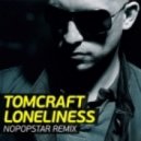 Tomcraft - Loneliness