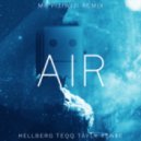 Hellberg, Teqq & Taylr Renee - Air (Mr FijiWiji Remix)