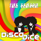 Disco Dice - THE SEASON