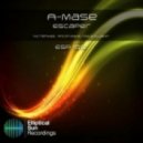 A-Mase - Escaper
