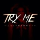 Woolymammoth - TRY ME (Original mix)