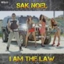 Sak Noel - I Am The Law