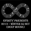 Efinity - 2013 - Winter DJ Set