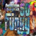 Funk4Mation & Nasty Attack - So Funky (Original Mix)