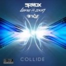 Skrux & Bone N Skin ft. Duelle - Collide