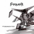 Frequent - Fragmented (Original mix)